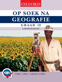 Cover image: Op Soek na Geografie Graad 12 Leerdersboek