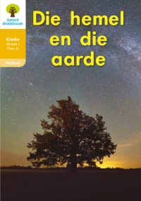 Imagen de portada: Oxford Storieboom Klanke Nie-fiksie Boek 38: Graad 1 Fase 4 Die hemel en die aarde 1st edition