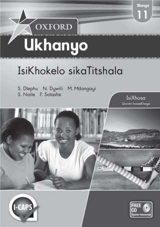 Cover image: Oxford Ukhanyo Grade 11 Teacher's Guide isiXhosa (Perpetual)