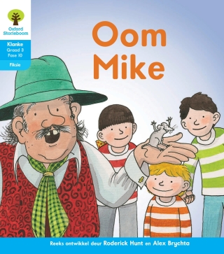 Cover image: Oxford Storieboom Klanke Fiksie Boek 13: Graad 3 Fase 10 Oom Mike