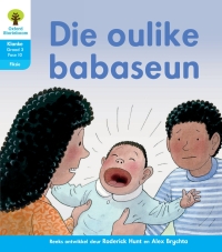 Cover image: Oxford Storieboom Klanke Fiksie Boek 15: Graad 3 Fase 10 Die oulike babaseun