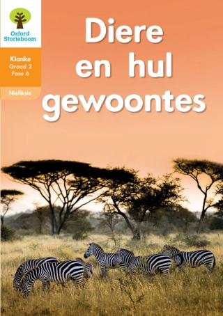Cover image: Oxford Storieboom Klanke Niefiksie Boek 14: Graad 2 Fase 6 Diere en hul gewoontes