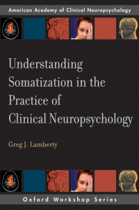 Titelbild: Understanding Somatization in the Practice of Clinical Neuropsychology 9780195328271