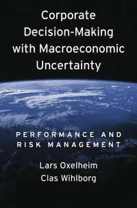 Cover image: Corporate Decision-Making with Macroeconomic Uncertainty 9780195335743