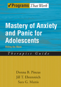 Imagen de portada: Mastery of Anxiety and Panic for Adolescents Riding the Wave, Therapist Guide 9780195335804