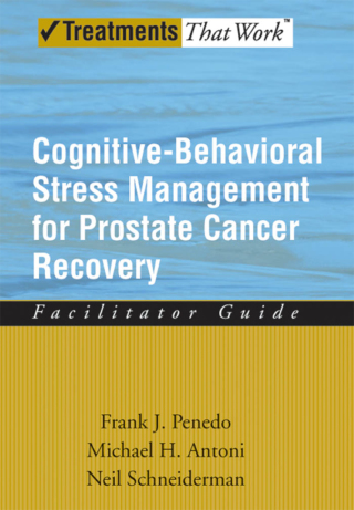 Cover image: Cognitive-Behavioral Stress Management for Prostate Cancer Recovery Facilitator Guide 9780195336979