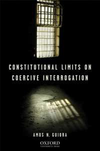 Titelbild: Constitutional Limits on Coercive Interrogation 9780195340310