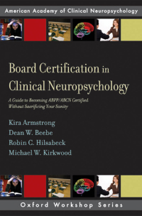 Imagen de portada: Board Certification in Clinical Neuropsychology 9780195341348