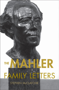 Cover image: The Mahler Family Letters 1st edition 9780195342673
