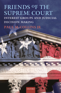 Imagen de portada: Friends of the Supreme Court: Interest Groups and Judicial Decision Making 9780195372144