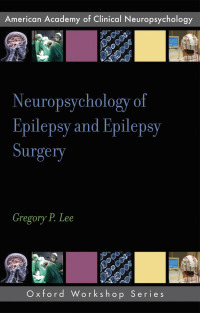 Titelbild: Neuropsychology of Epilepsy and Epilepsy Surgery 1st edition 9780195372502
