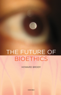 Imagen de portada: The Future of Bioethics 9780195377941