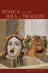 Imagen de portada: Seneca and the Idea of Tragedy 9780195387438