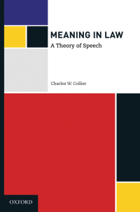 Cover image: Meaning in Law: A Theory of Speech 9780195388978