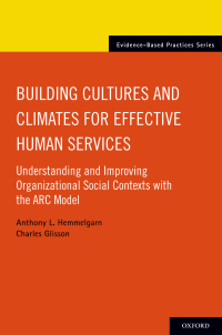 Cover image: Building Cultures and Climates for Effective Human Services 9780190455286