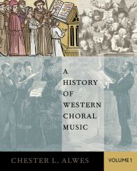 Omslagafbeelding: A History of Western Choral Music, Volume 1 9780199361939