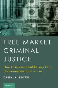 Cover image: Free Market Criminal Justice 9780190457877