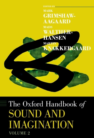 Cover image: The Oxford Handbook of Sound and Imagination, Volume 2 1st edition 9780190460242