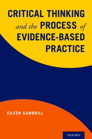 Cover image: Critical Thinking and the Process of Evidence-Based Practice 9780190463359