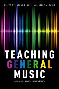 Imagen de portada: Teaching General Music 1st edition 9780199328093