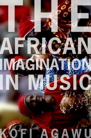 صورة الغلاف: The African Imagination in Music 9780190263201