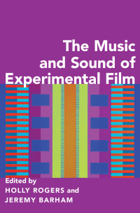 Imagen de portada: The Music and Sound of Experimental Film 1st edition 9780190469894