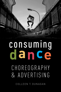 Cover image: Consuming Dance 9780190491369