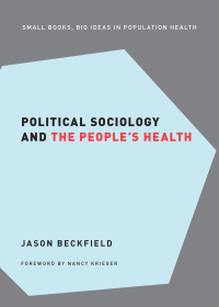Omslagafbeelding: Political Sociology and the People's Health 9780190492472