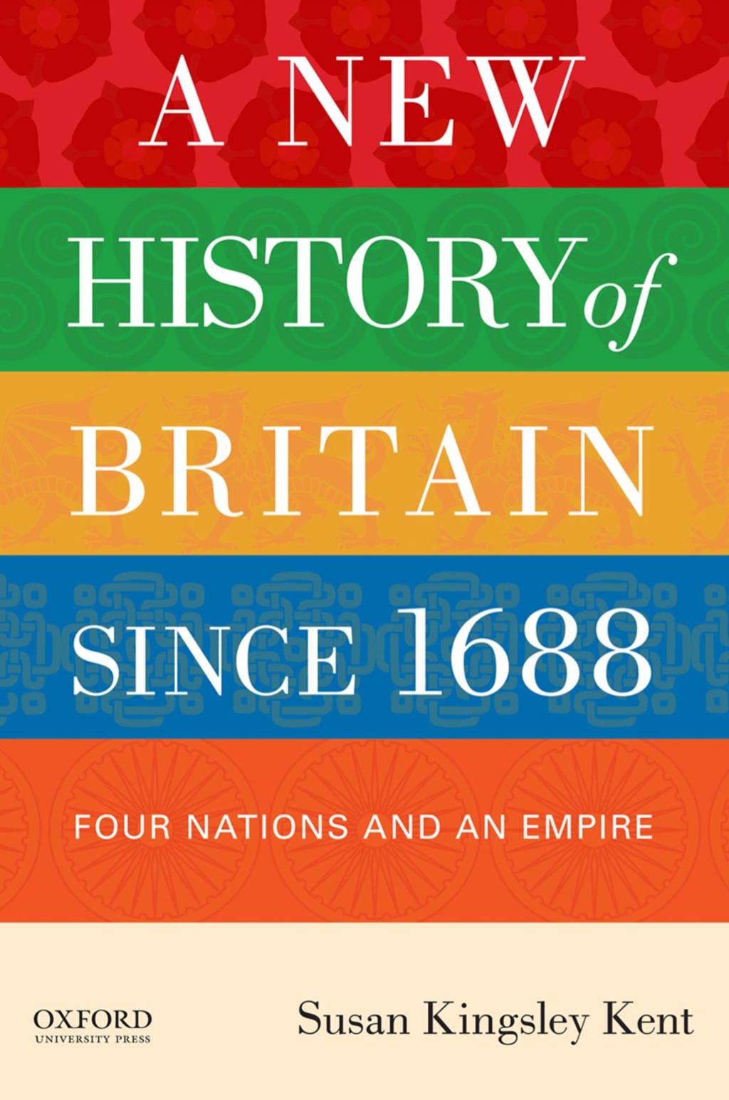 A New History of Britain since 1688 Four Nations and an Empire 1st Edition