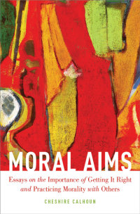 Cover image: Moral Aims 9780199328796