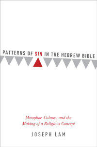 Cover image: Patterns of Sin in the Hebrew Bible 9780199394647