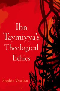 Immagine di copertina: Ibn Taymiyya's Theological Ethics 9780199397839