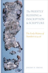 Cover image: The Priestly Blessing in Inscription and Scripture 9780199399970