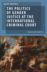 Cover image: The Politics of Gender Justice at the International Criminal Court 9780199927890