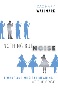 Cover image: Nothing but Noise 9780190495107