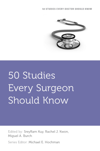 Cover image: 50 Studies Every Surgeon Should Know 1st edition 9780199384075