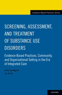 Cover image: Screening, Assessment, and Treatment of Substance Use Disorders 9780190496517