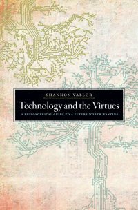 Imagen de portada: Technology and the Virtues 9780190905286
