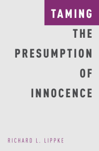 Imagen de portada: Taming the Presumption of Innocence 9780190469191