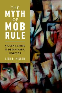 Imagen de portada: The Myth of Mob Rule 9780190228705