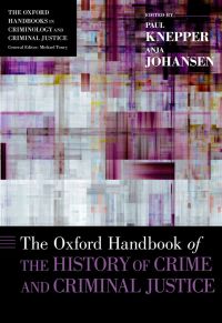 Imagen de portada: The Oxford Handbook of the History of Crime and Criminal Justice 1st edition 9780199352333