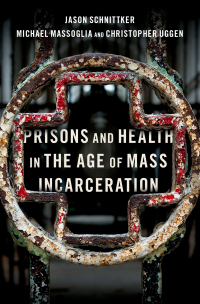 Titelbild: Prisons and Health in the Age of Mass Incarceration 9780190603823