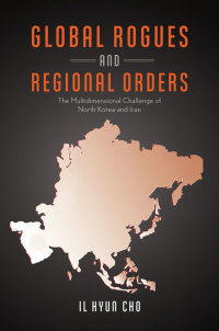 صورة الغلاف: Global Rogues and Regional Orders 9780199355471
