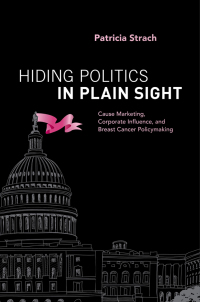Omslagafbeelding: Hiding Politics in Plain Sight 9780190606848