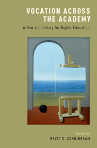 Cover image: Vocation across the Academy 1st edition 9780190607104