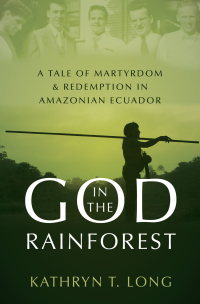 Imagen de portada: God in the Rainforest 9780190608989