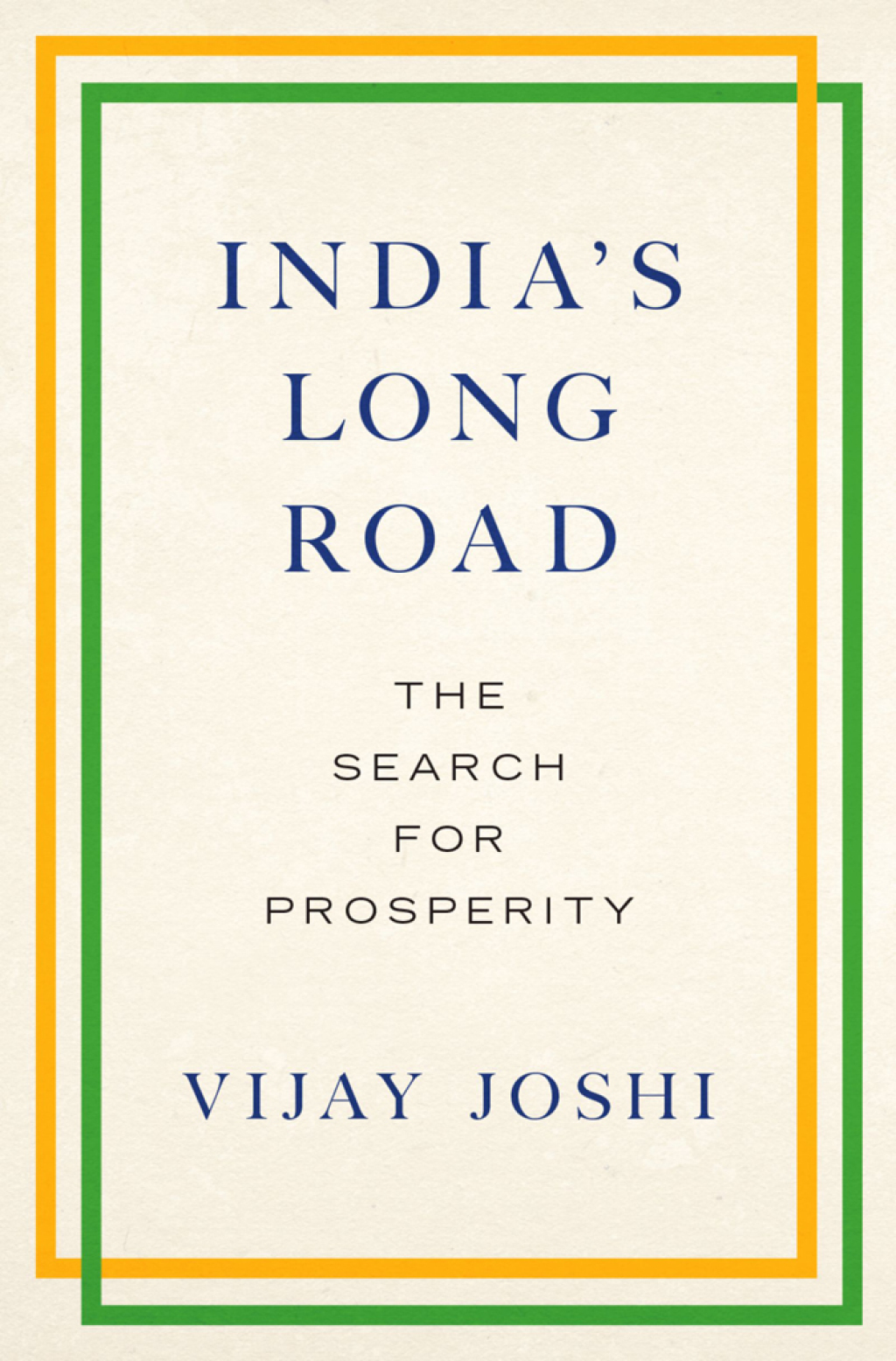 India’s Long Road The Search for Prosperity