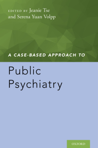 Imagen de portada: A Case-Based Approach to Public Psychiatry 1st edition 9780190610999