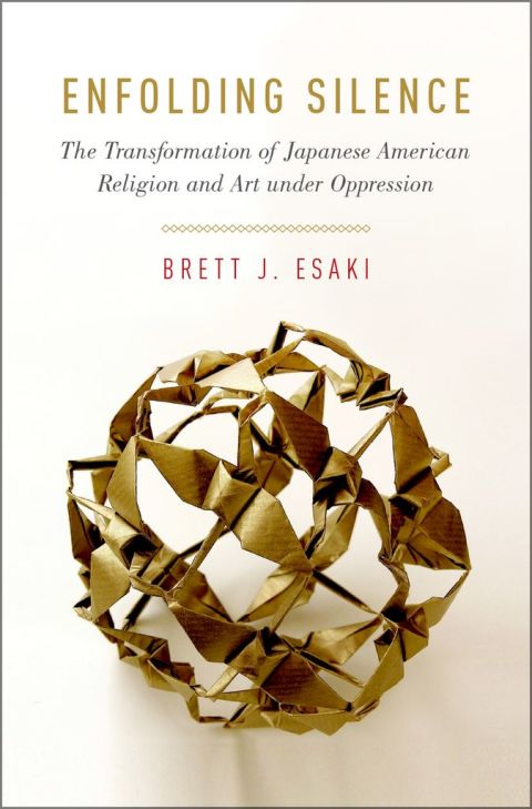 Enfolding Silence: The Transformation of Japanese American Religion and Art under Oppression - FULL INSTANT DOWNLOAD | PDF DOCX EPUB