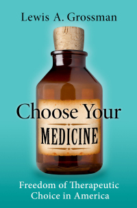 Titelbild: Choose Your Medicine 9780190612757